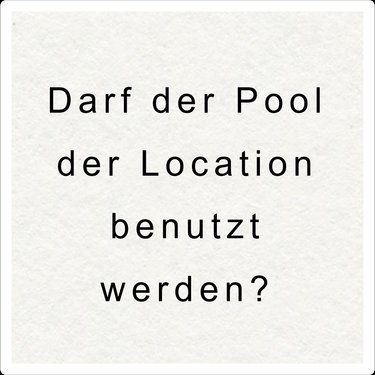 Ja, bitte. Kinder und Erwachsene dürfen und sollen den Pool nach der Zeremonie nutzen, daher Badekleidung mitbringen. 